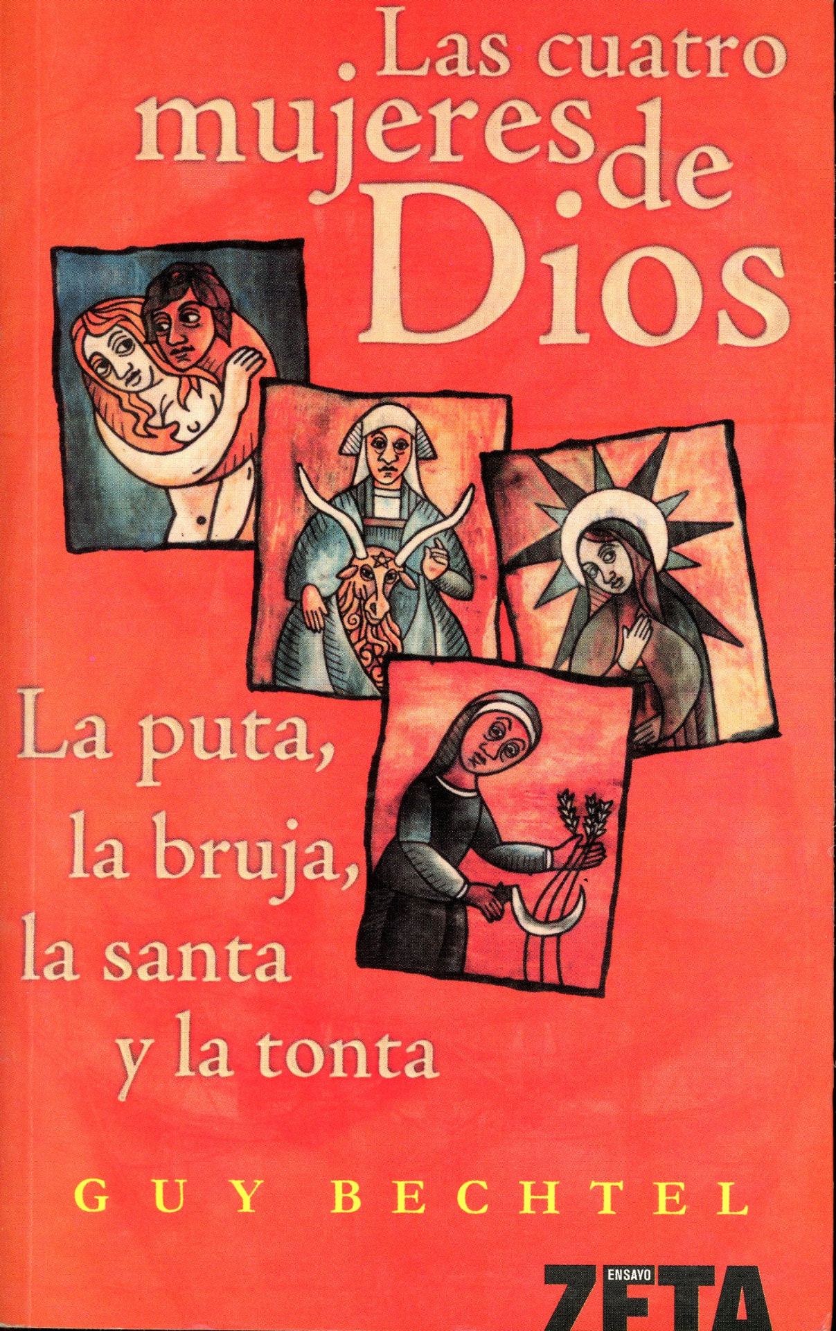Portada del libro «Las cuatro mujeres de Dios: La puta, la bruja, la santa y la tonta», de Guy Bechtel