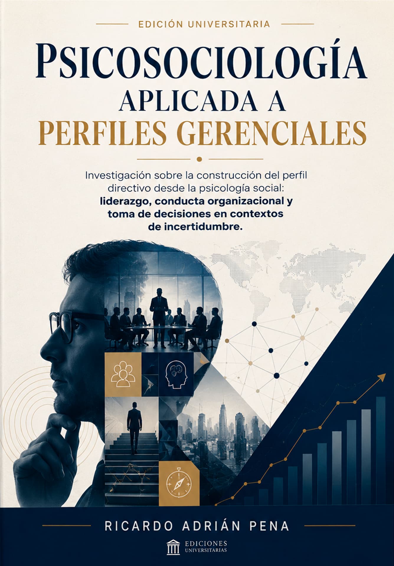 Portada del libro «Psicosociología Aplicada a Perfiles Gerenciales», de Ricardo Adrián Pena