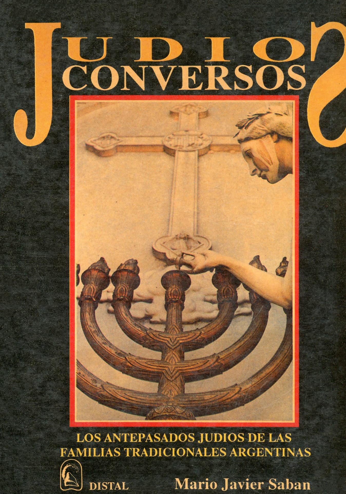 Portada del libro «Judíos Conversos», de Mario Javier Saban