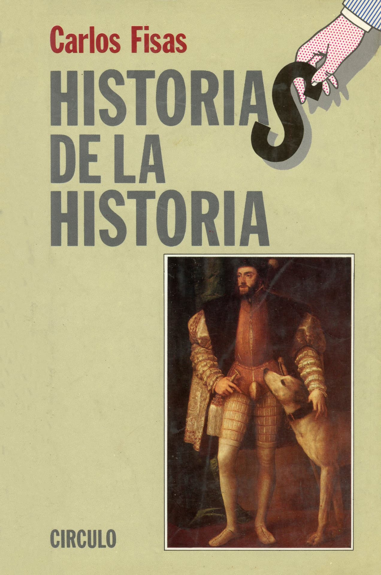 Portada del libro «Historias de la Historia: Edición No Abreviada», de Carlos Fisas