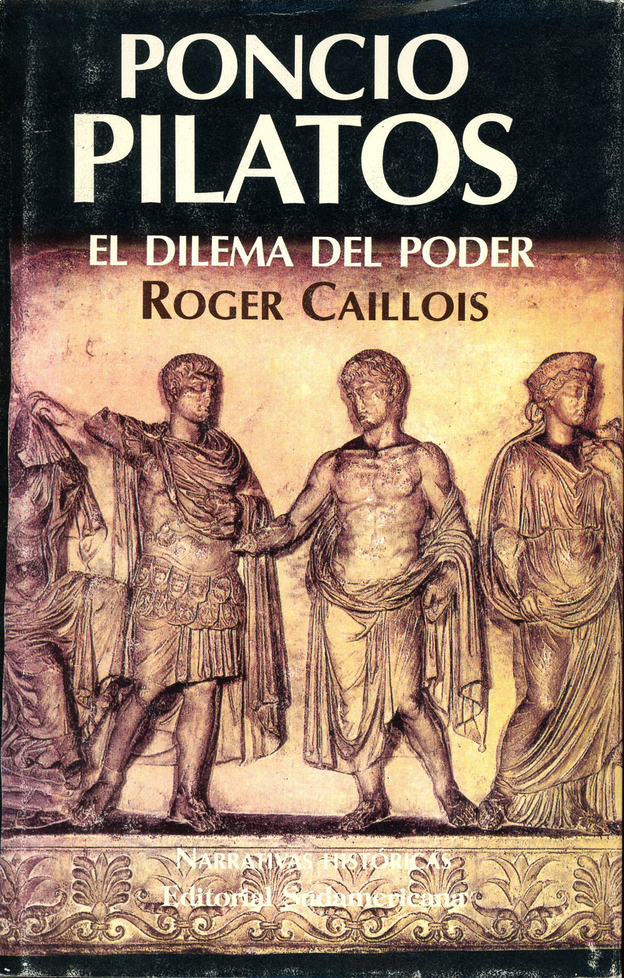 Portada del libro «Poncio Pilatos · El dilema del poder», de Roger Caillois
