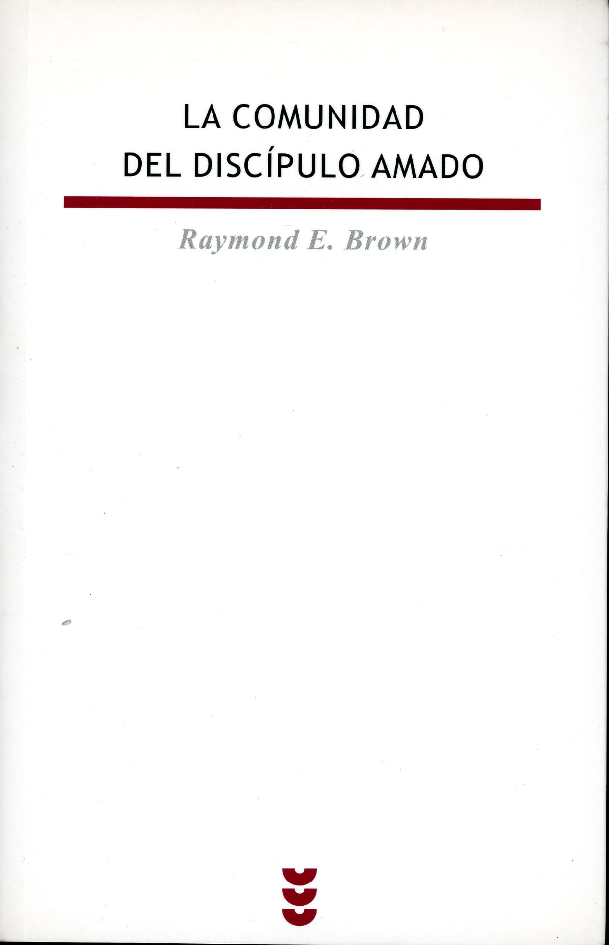 Portada del libro «La Comunidad del Discípulo Amado», de Raymond E. Brown