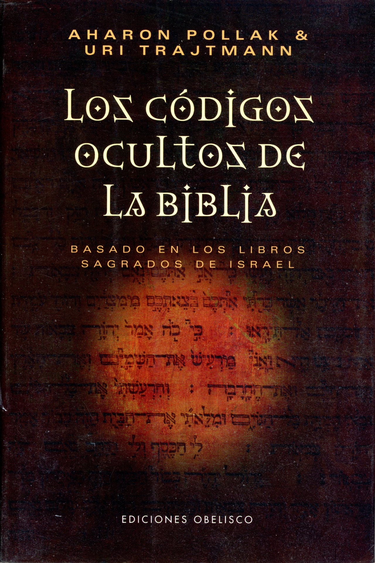 Portada del libro «Los códigos ocultos de la Biblia», de Aharon Pollak; Uri Trajtmann