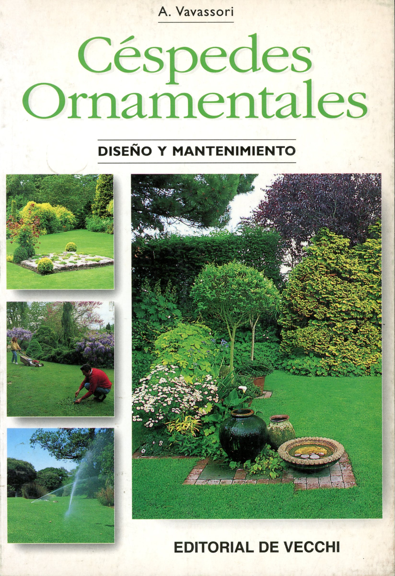 Portada del libro «Céspedes ornamentales: diseño y mantenimiento», de A. Vavassori