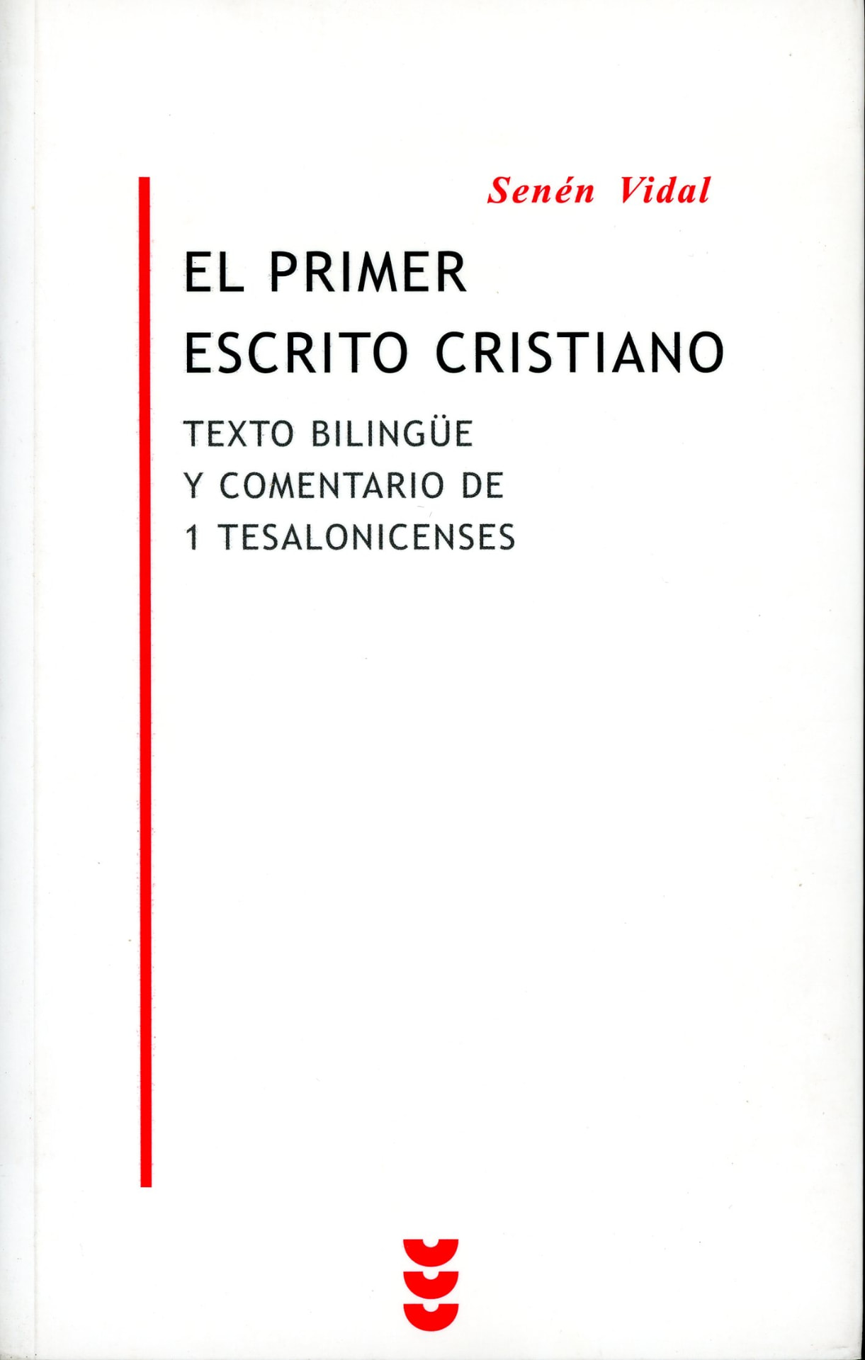 Portada del libro «El primer escrito cristiano», de Senén Vidal