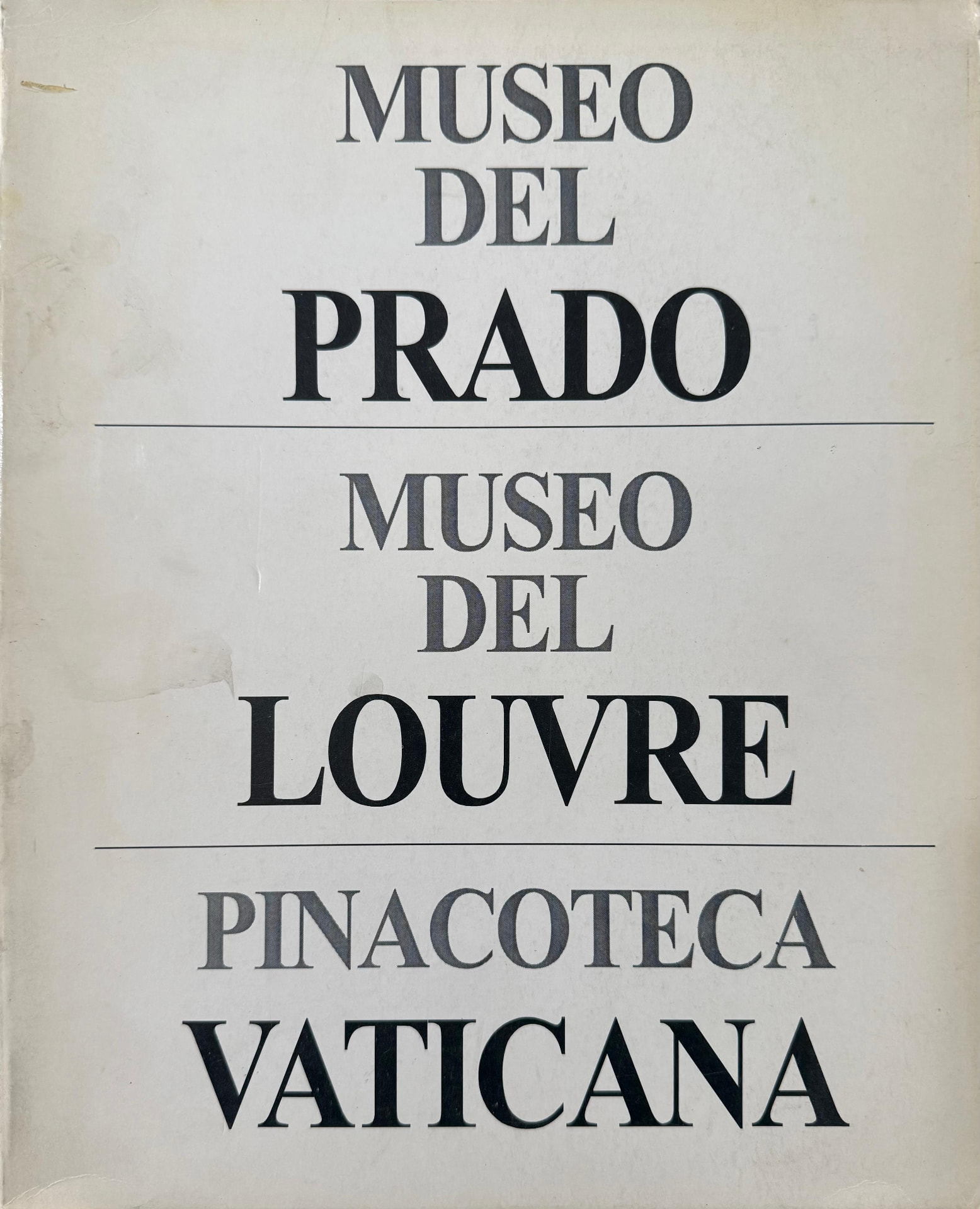 Portada del libro «Museo del Prado · Museo del Louvre · Pinacoteca Vaticana (Tomo I)»